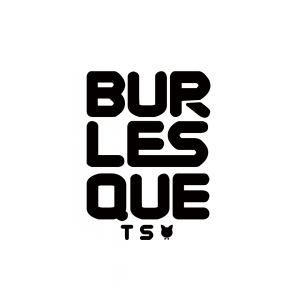 BURLESQUE TS