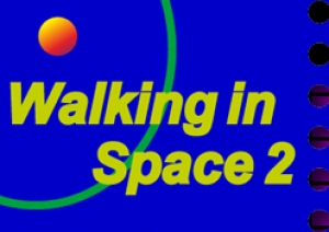 Walking in Space 2